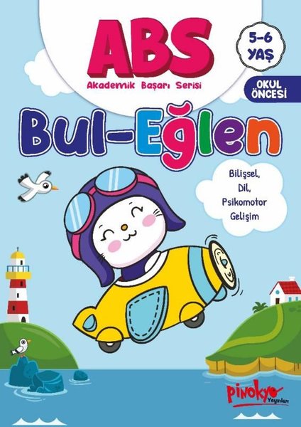 ABS Bul - Eğlen Bilişsel Dil Psikomotor Gelişim 5 - 6 Yaş