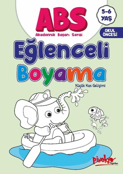 ABS Eğlenceli Boyama - Küçük Kas Gelişimi 5 - 6 Yaş 