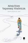 Adalı'dan Yaşanmış Hikayeler