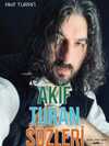 Akif Turan Sözleri