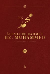 Alemlere Rahmet Hz. Muhammed (s.a.v.) 2