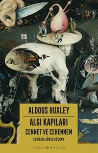 Algı Kapıları & Cennet ve Cehennem