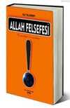 Allah Felsefesi; Bir Şey Değişir, Her Şey Değişir
