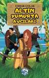 Altın Yumurta Avcıları