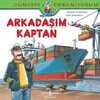 Arkadaşım Kaptan - Dünyayı Öğreniyorum