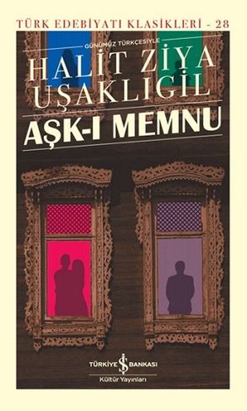 Aşk - Memnu - Günümüz Türkçesiyle