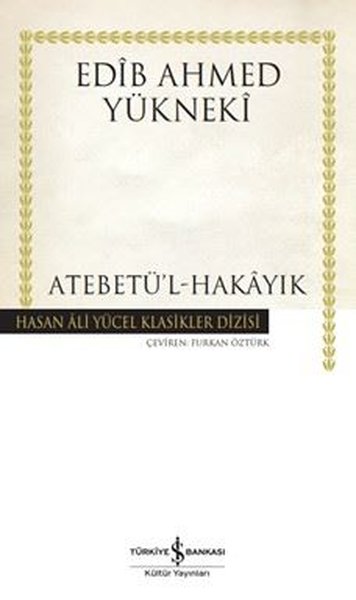 Atebetül-Hakayık - Hasan Ali Yücel Klasikler