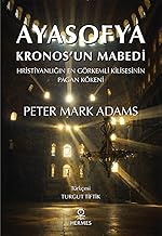 Ayasofya: Kronos’un Mabedi