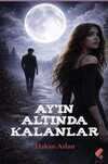 Ay'ın Altında Kalanlar