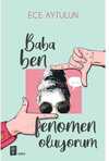 Baba Ben Fenomen Oluyorum