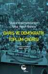 Barış ve Demokratik Toplum Çağrısı & Uluslararası Yankılardan “Umut Hakkı” İlkesine