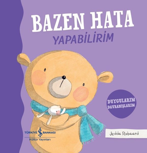 Bazen Hata Yapabilirim - Duygularım Davranışlarım