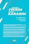Benim Fikrim Benim Kararım
