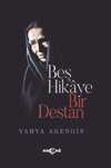 Beş Hikaye Bir Destan
