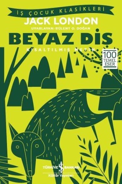 Beyaz Diş (Kısaltılmış Metin)