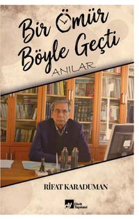 Bir Ömür Böyle Geçti & Anılar
