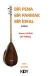 Bir Pena Bir Parmak Bir İdeal