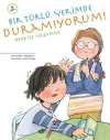 Bir Türlü Yerimde Duramıyorum!