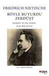 Böyle Buyurdu Zerdüşt & Herkes ve Hiç Kimse İçin Bir Kitap