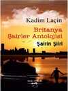Britanya Şairler Antolojisi; Şairin Şiiri