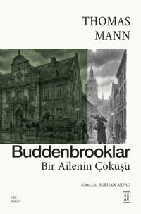 Buddenbrooklar & Bir Ailenin Çöküşü
