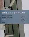 Bülent Şangar & Gerilim İmgeleri