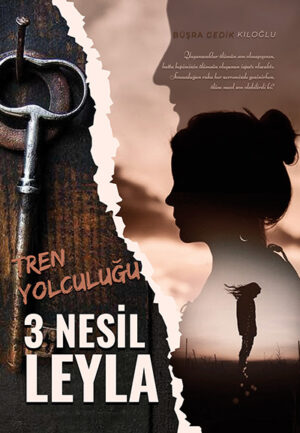 Büşra Kıloğlu - Tren Yolculuğu 3 Nesil Leyla