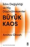Büyük Kaos: İklim Değişikliği ve Hiç Düşünülmeyenler