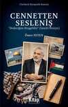 Cennetten Sesleniş & Dedecim Hoşgeldin (İsmail Heniye)