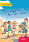 Cesur Kalpler Kulübü ve Kayıp Kaplumbağa / İlk Okuma Kitabım