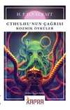 Cthulhu'nun Çağrısı & Kozmik Öyküler