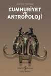 Cumhuriyet ve Antropoloji