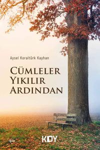 Cümleler Yıkılır Ardından