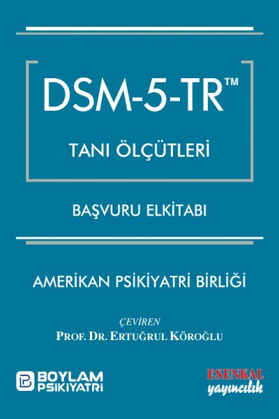 DSM - 5 - TR Tanı Ölçütleri Elkitabı