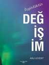 Değişim Özgürlüktür