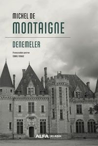 Denemeler / Michel De Montaigne
