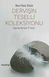 Dervişin Teselli Koleksiyonu & Doğu'dan Batı'dan 99 Teselli