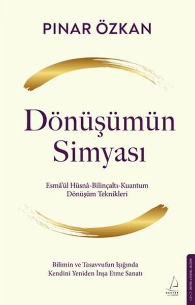 Dönüşümün Simyası - Esmaül Hüsna - Bilinçaltı - Kuantum - Dönüşüm Teknikleri