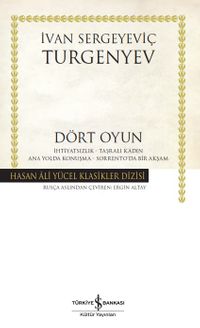 Dört Oyun – İhtiyatsızlık – Taşralı Kadın – Ana Yolda Konuşma – Sorrento'da Bir Akşam (Karton Kapak)