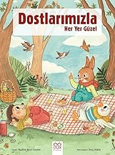 Dostlarımızla Her Yer Güzel