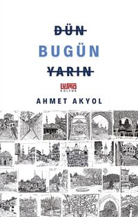 Dün Bugün Yarın