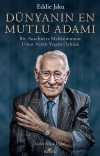 Dünyanın En Mutlu Adamı & Bir Auschwitz Mahkûmunun Umut Veren Yaşam Öyküsü