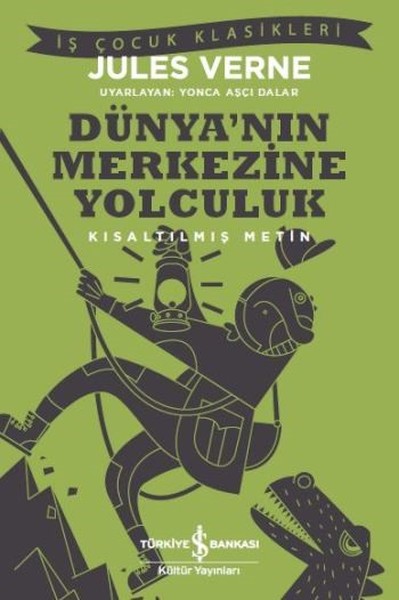 Dünyanın Merkezine Yolculuk-Kısaltılmış Metin