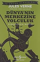 Dünya’nın Merkezine Yolculuk: Kısaltılmış Metin
