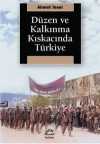 Düzen ve Kalkınma Kıskacında Türkiye
