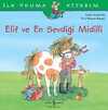 Elif ve En Sevdiği Midilli / İlk Okuma Kitabım