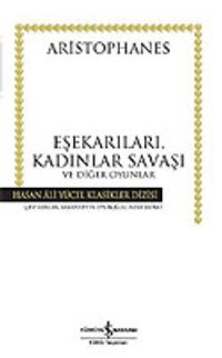 Eşekarıları, Kadınlar Savaşı ve Diğer Oyunlar (Ciltli)