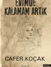 Evimde Kalamam Artık