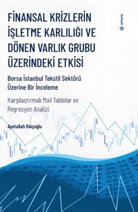 Finansal Krizlerin İşletme Karlılığı ve Dönen Varlık Grubu Üzerindeki Etkisi