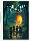 Fısıldayan Orman & Mağaradaki Sır